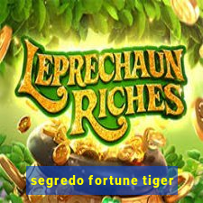 segredo fortune tiger